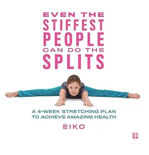 Even the Stiffest People Can Do the Splits